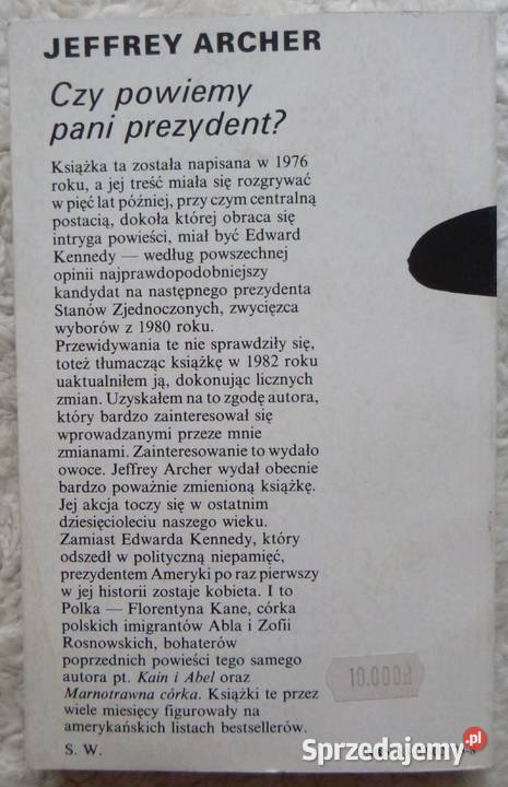 Czy powiemy pani prezydent Jeffrey Archer Rok wydania 1991 Warszawa