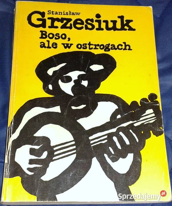 Boso ale w ostrogach Stanisław Grzesiuk Pozostałe Chełm sprzedam