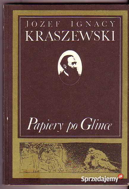 3292 PAPIERY GLINCE JÓZEF IGNACY KRASZEWSKI Czyrna