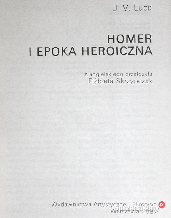 Homer i epoka heroiczna J V Luce Chełm