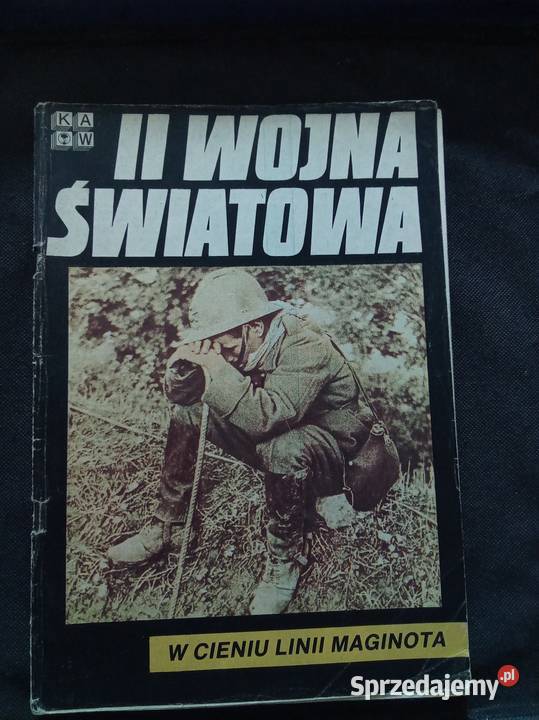 II Wojna Światowa W cieniu Linii Maginota mazowieckie Warszawa