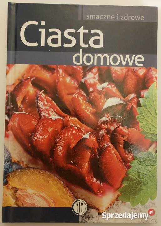 Ciasta domowe smaczne i zdrowe Szydłowska Marta Wrocław sprzedam