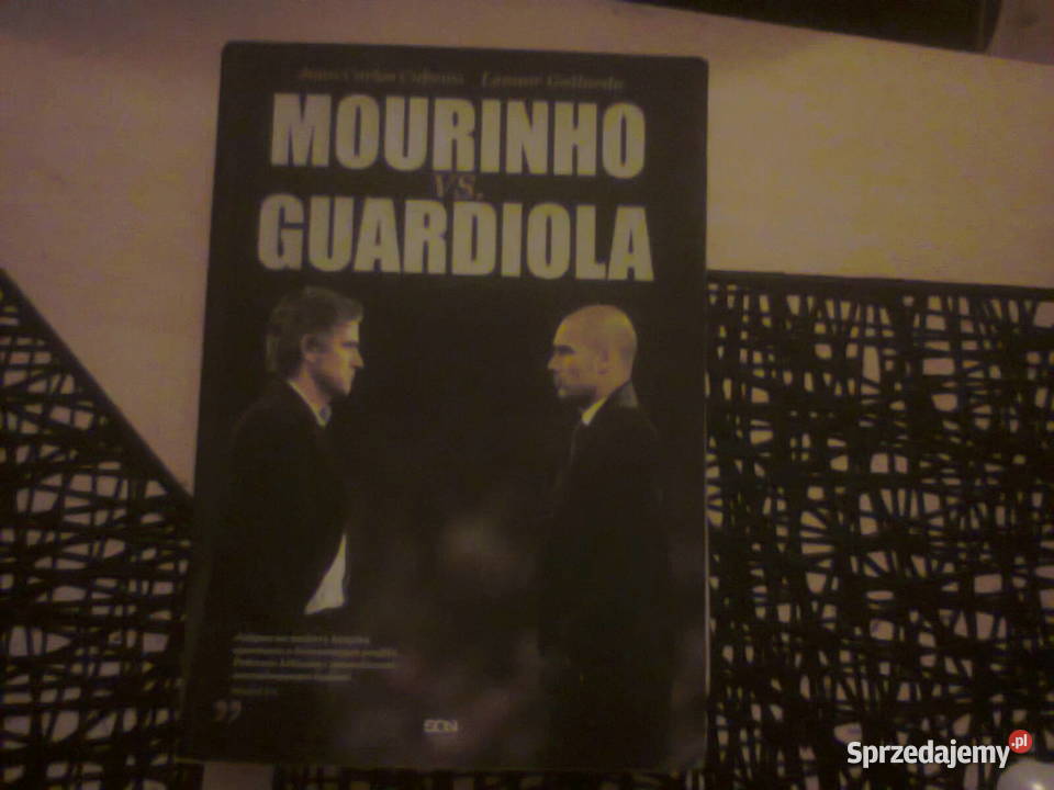 Mourinho vs GuardiolaCarlos Juan Cubeiro Leonor Warszawa