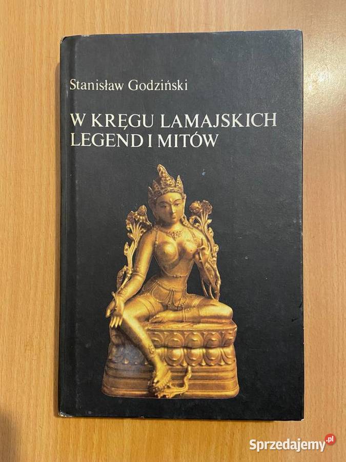 Stanisław Godziński - W kręgu lamajskich legend i mitów