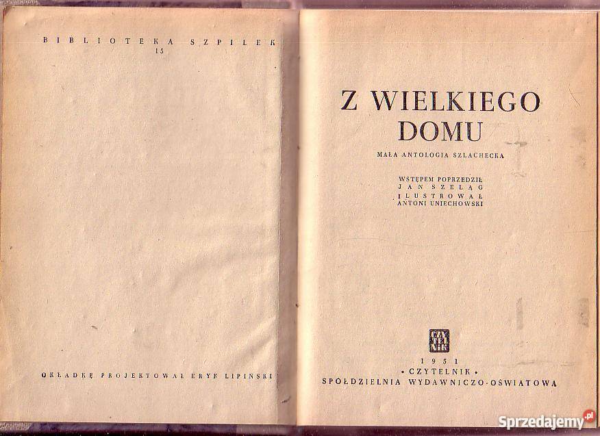 8734 Z WIELKIEGO DOMU MAŁA ANTOLOGIA SZLACHECKA małopolskie Czyrna