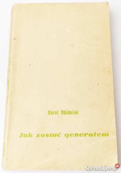 ZOSTAĆ GENERAŁEM OBIDNIAK KAROL pomorskie Słupsk