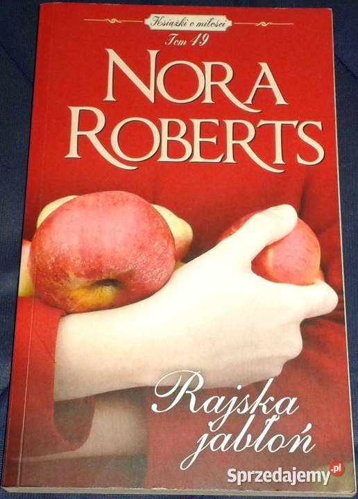 Rajska jabłoń Nora Roberts Chełm