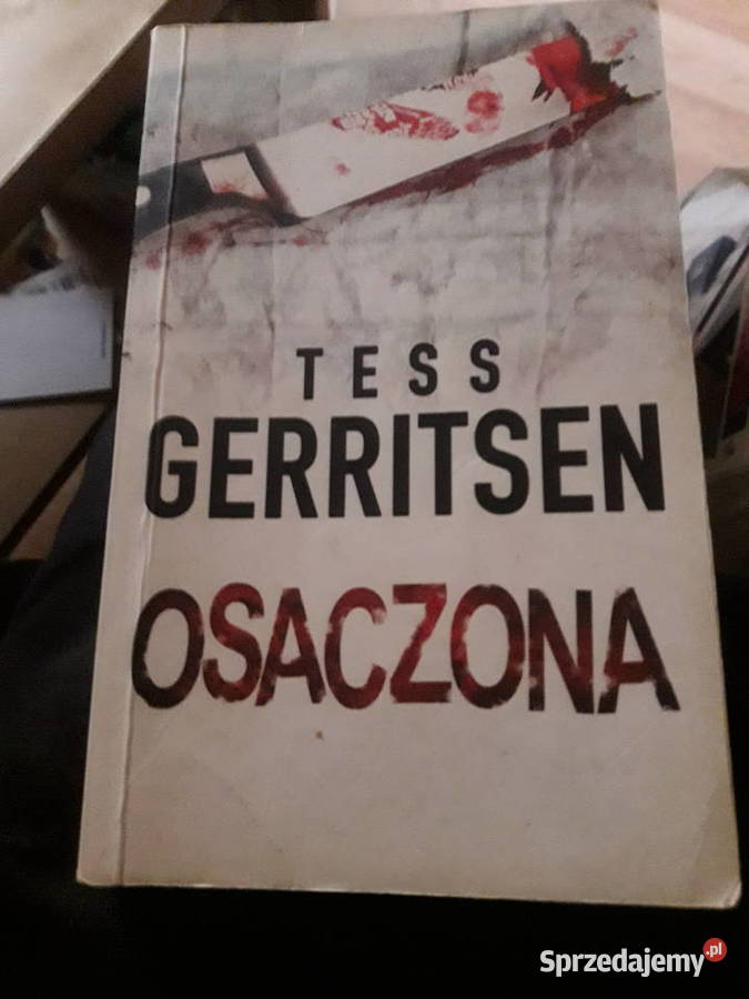 Tess Gerritsen Osaczona mazowieckie Warszawa sprzedam