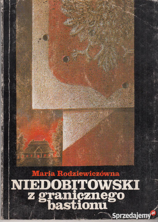 02294 NIEDOBITOWSKI Z GRANICZNEGO BASTIONU MARIA Czyrna sprzedam