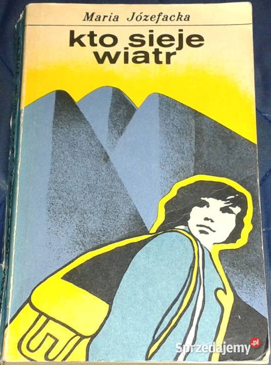 Kto sieje wiatr Maria Józefacka Pozostałe lubelskie Chełm