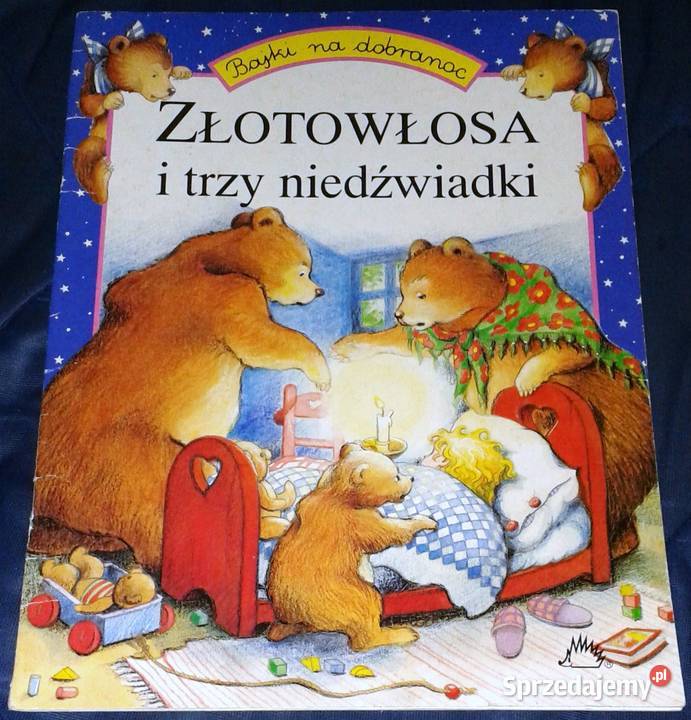 Złotowłosa i trzy niedźwiadki Bajki na dobranoc Chełm