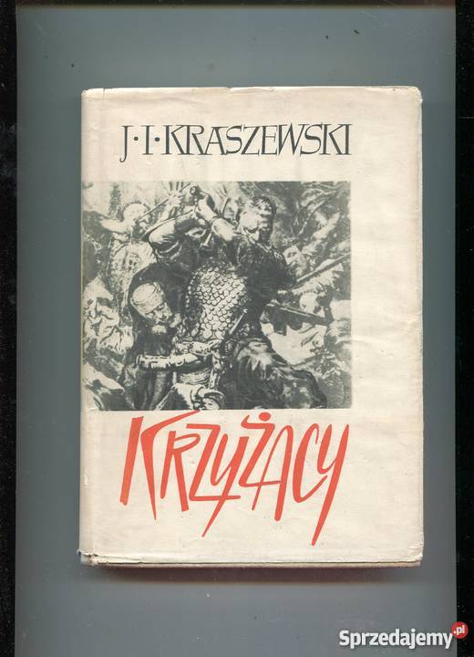 Krzyżacy 1410 Kraszewski zachodniopomorskie