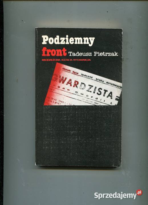 Podziemny front Tadeusz Pietrzak Szczecin