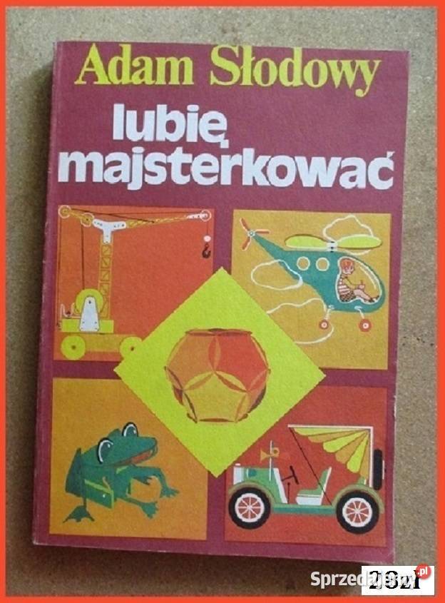 Majsterkowanie każdego ASłodowy majsterkowanie Łódź