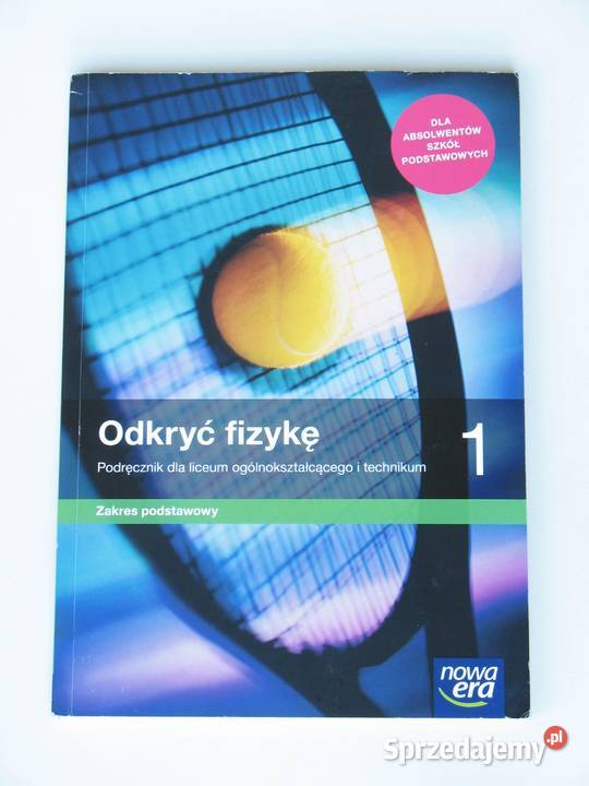 Odkryć fizykę 1 M Braun W Śliwa Rok wydania 2019 Podręczniki Kraków