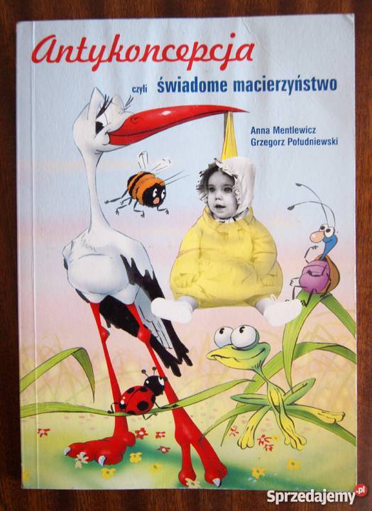 A Mentlewicz G Południewski Antykoncepcja czyli lubelskie Parczew sprzedam