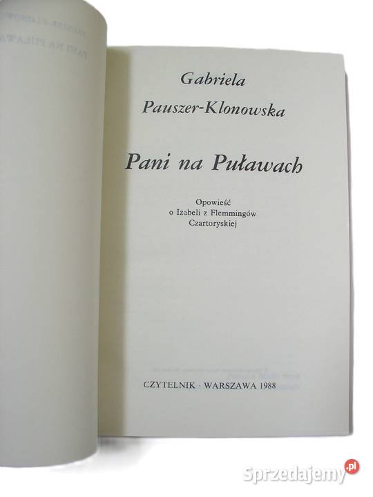 Pani na Puławach Gabriela PauszerKlonowska Książki i Podręczniki