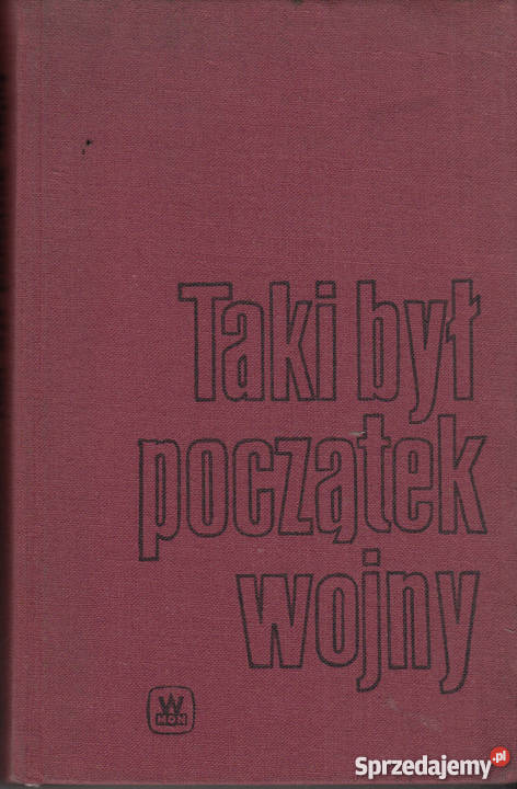 02235 TAKI BYŁ POCZĄTEK WOJNY IWAN BAGRAMIAN Czyrna