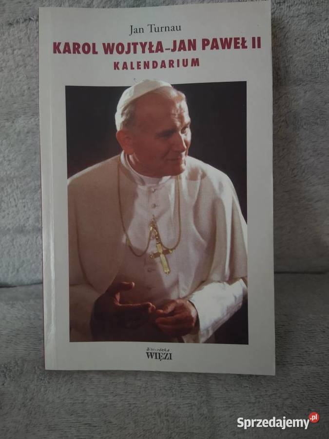 Karol WojtyłaJan Paweł II Kalendarium Oborniki Śląskie