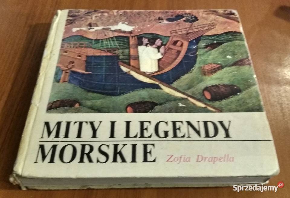 Mity i legendy morskie Zofia Drapella twarda Gdańsk sprzedam