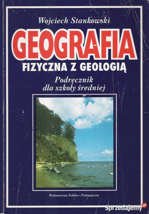 Geografia fizyczna z geologią - W. Stankowski.