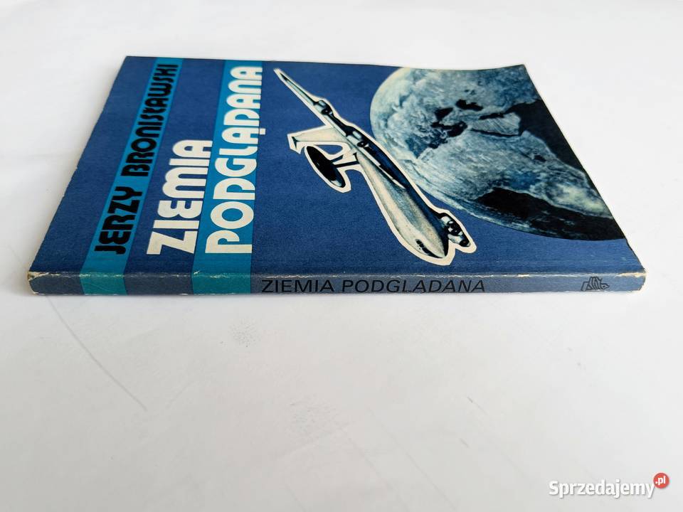Ziemia podglądana Jerzy Bonisławski Książki naukowe i popularnonaukowe Gdynia