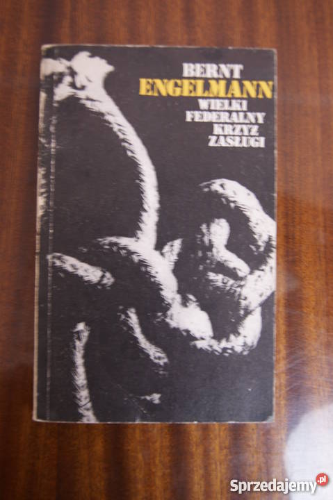 Bernt Engelmann Wielki Federalny Krzyż Zasługi Rok wydania 1979 Proza i poezja lubelskie Parczew
