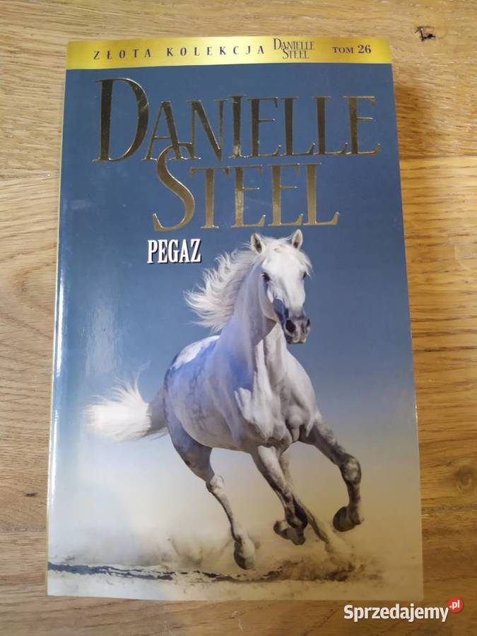 Pegaz Danielle Steel 2019 Proza i poezja Stalowa Wola