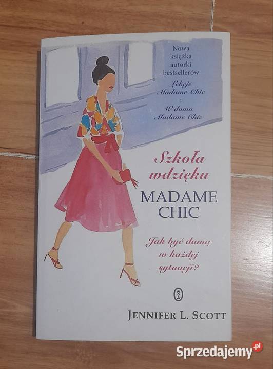 Książka Szkoła wdzięku Madame Chic Zielona Góra