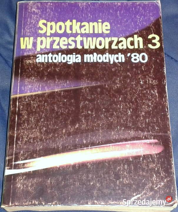 Spotkanie w przestworzach 3 Antologia młodych 80 Pozostałe Chełm