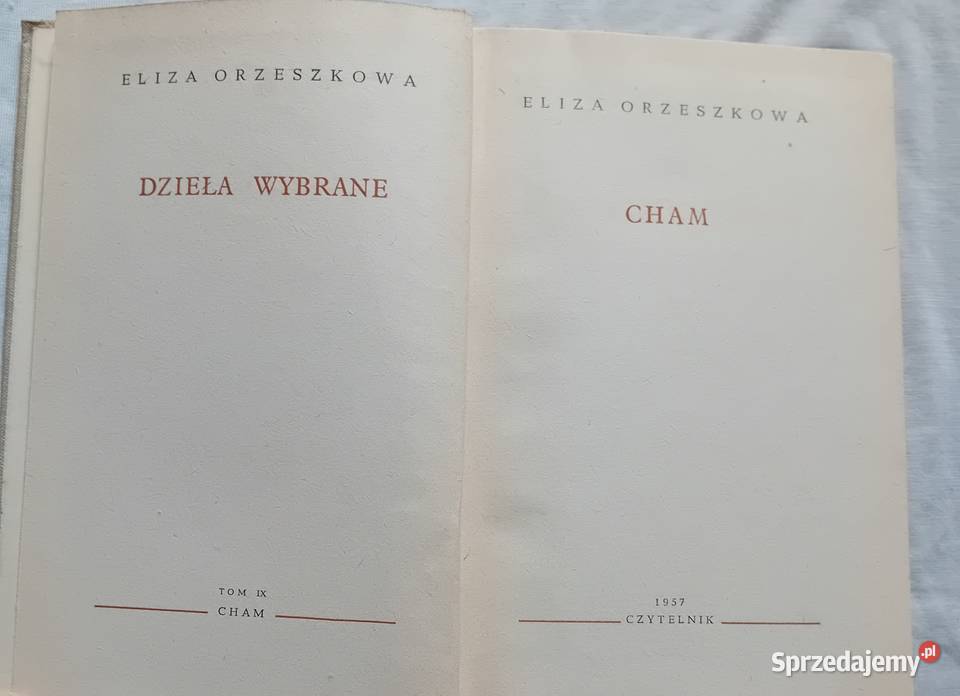 Eliza Orzeszkowa Dzieła wybrane Tom IX Cham 1957 wielkopolskie Koźminek sprzedam