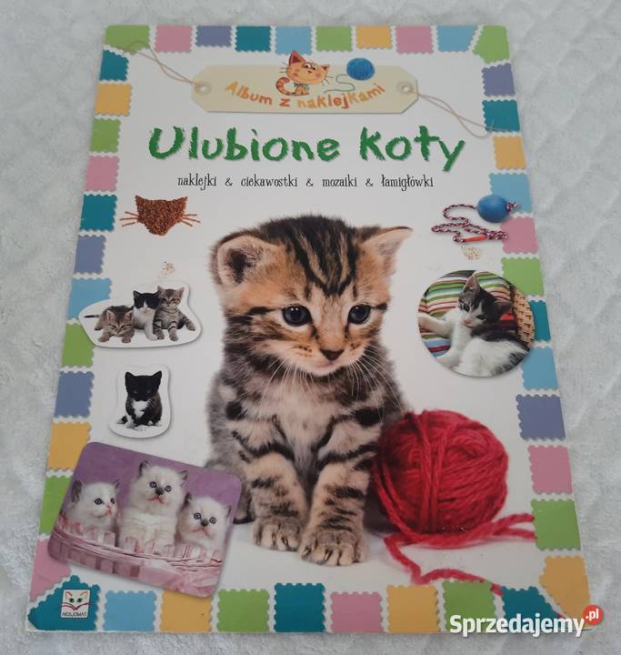 Ulubione koty Aksjomat 2013 Książeczki dzieci Czeladź