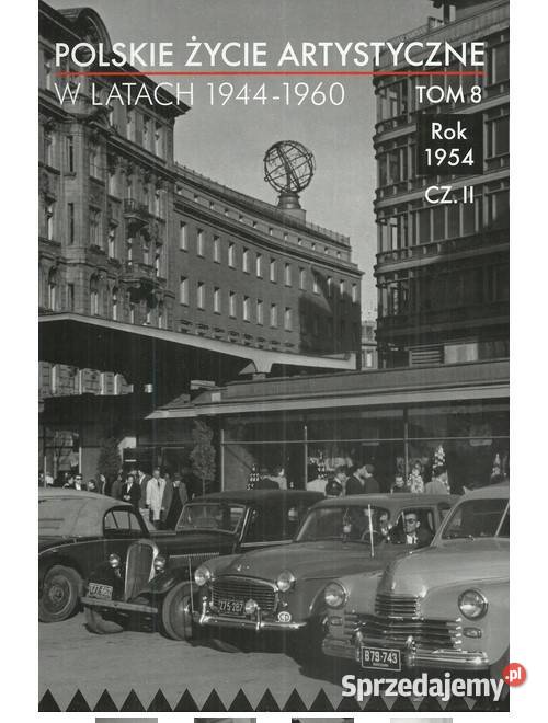 Polskie życie artystyczne w latach 19441960 t 8 łódzkie Łódź