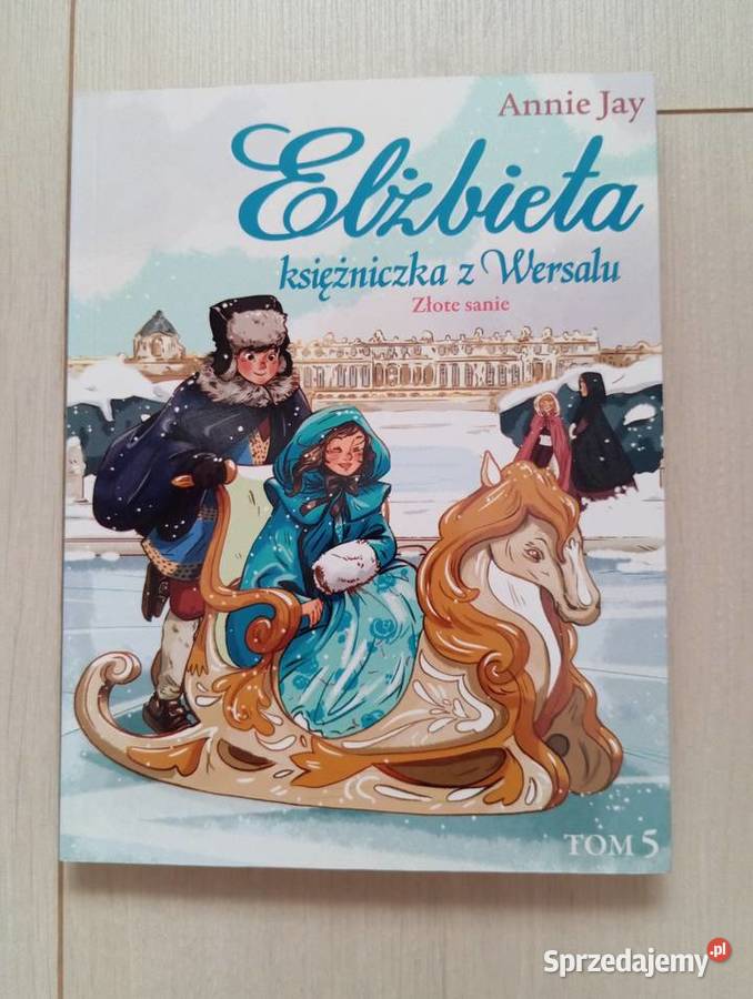 6 TOMÓW Elżbieta księżniczka z Wersalu