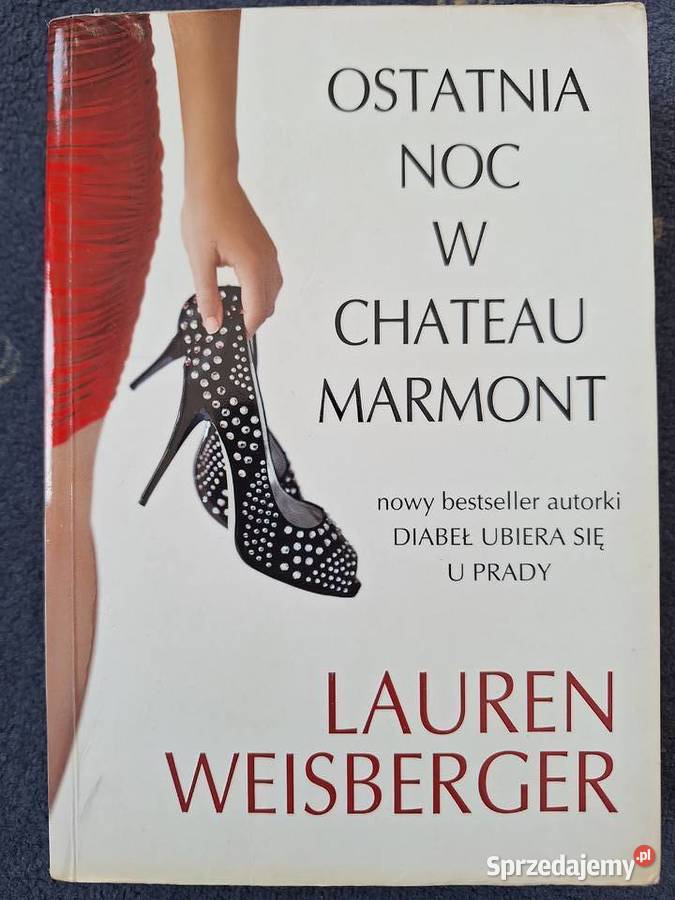 Ostatnia noc w Chateau Marmont Weisberger Lauren pomorskie