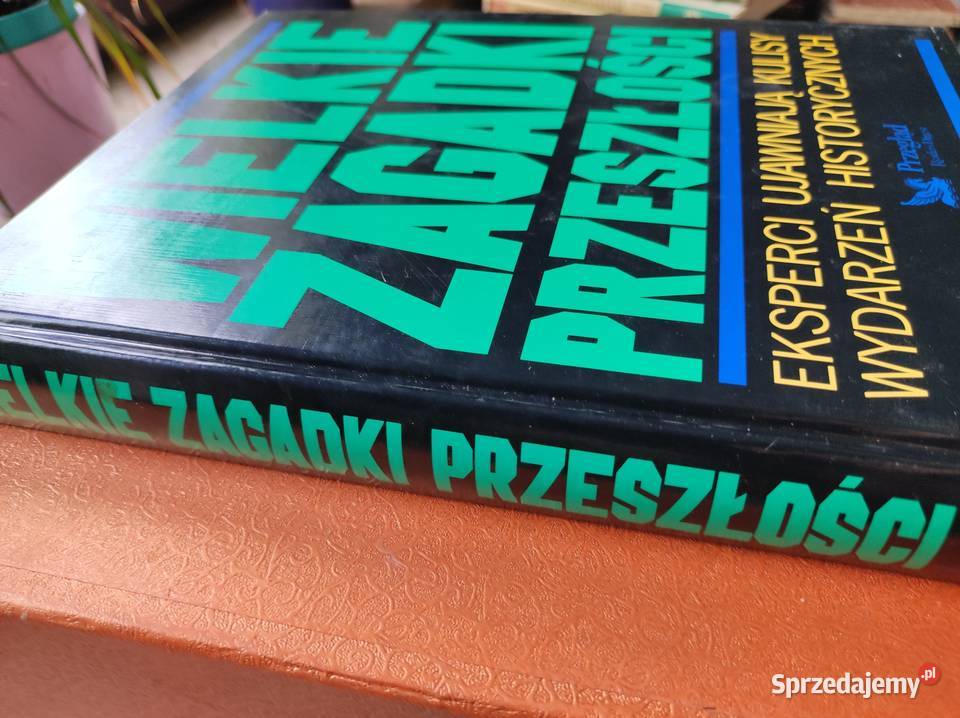 Wielkie zagadki przeszłości Readers Digest w Kielce