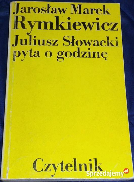 Juliusz Słowacki pyta o godzinę Jarosław Marek Pozostałe Chełm