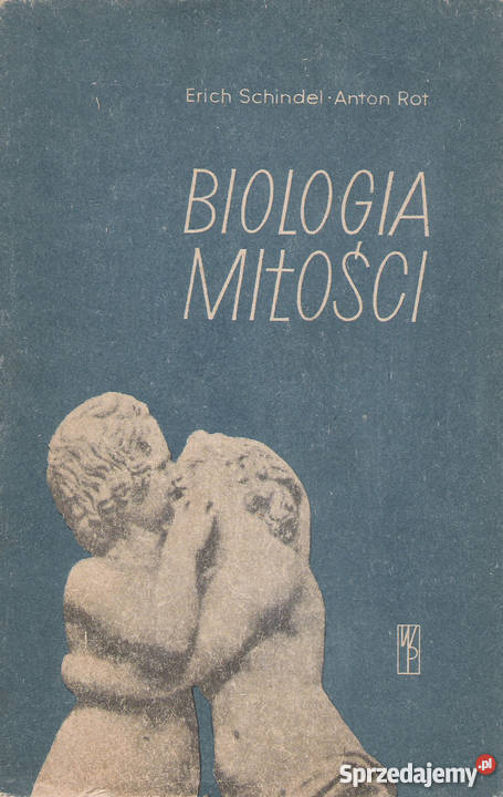 Biologia miłości E Schindel A Rot lubelskie Puławy