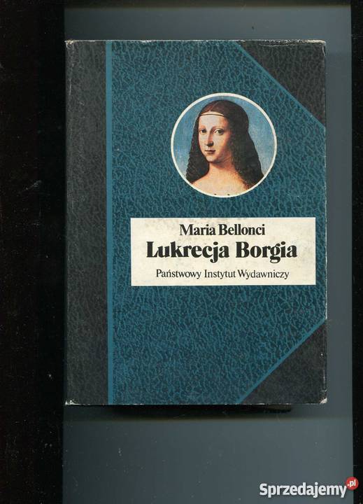Lukrecja Borgia Bellonci zachodniopomorskie Szczecin sprzedam