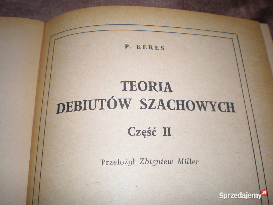 Sprzedam książki teorie debiutów szachowych