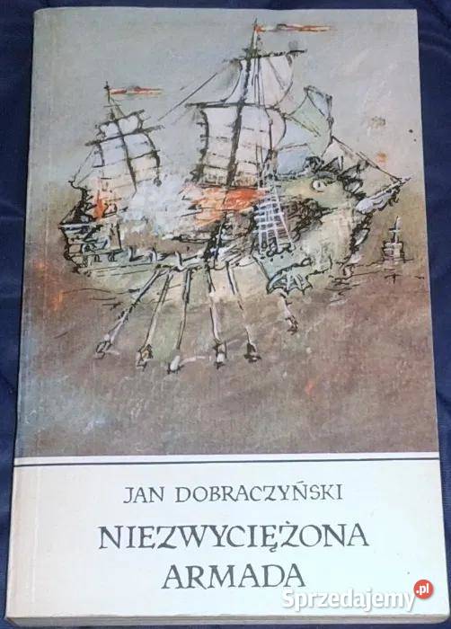 Niezwyciężona Armada Jan Dobraczyński Chełm