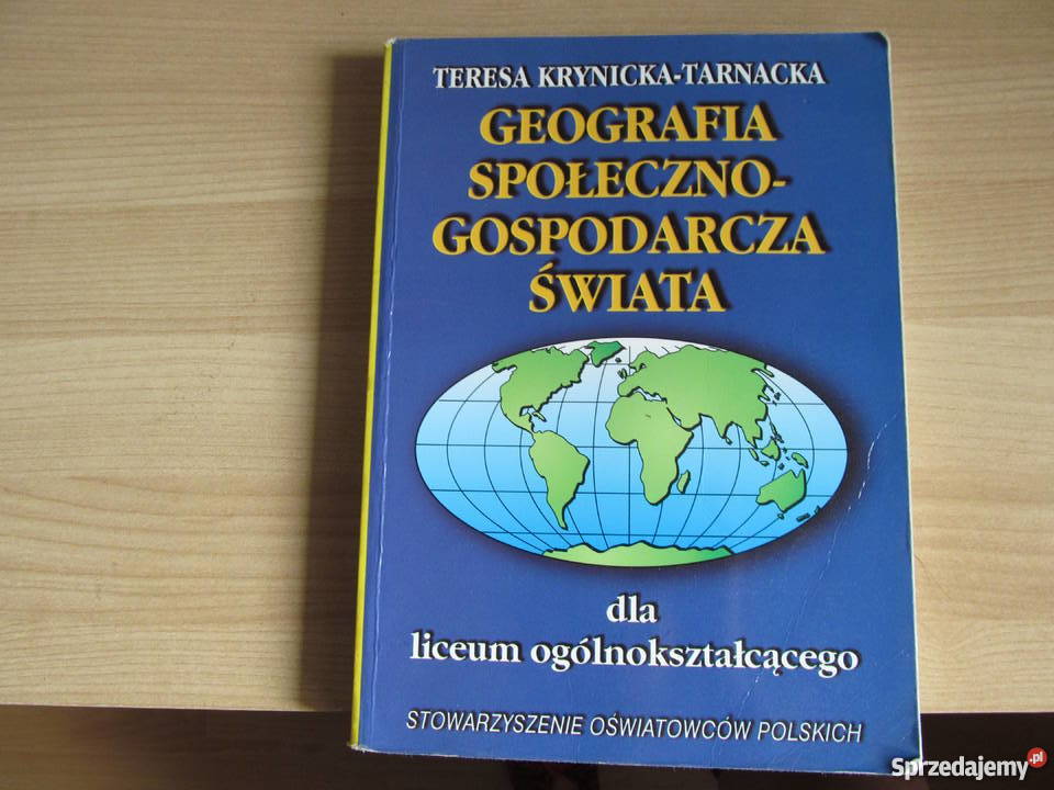 Podręcznik dla LO - Geografia Społeczno - Gospodarcza Świata