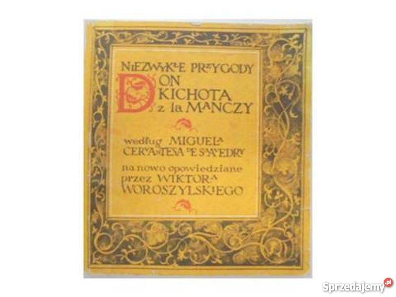 NIEZWYKŁE PRZYGODY DON KICHOTA Z LA MANCZY Proza i poezja Białystok sprzedam