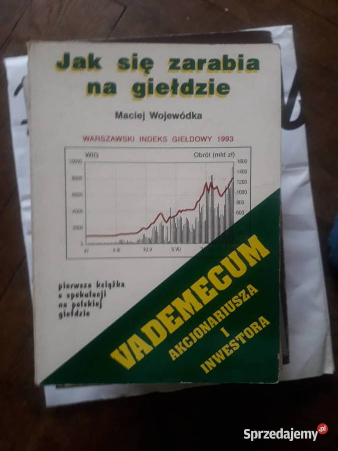 się zarabia na giełdzie vademecum akcjonariusza Warszawa sprzedam