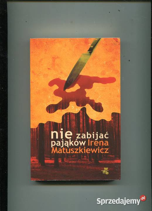 Nie zabijać pająków Matuszkiewicz Szczecin sprzedam