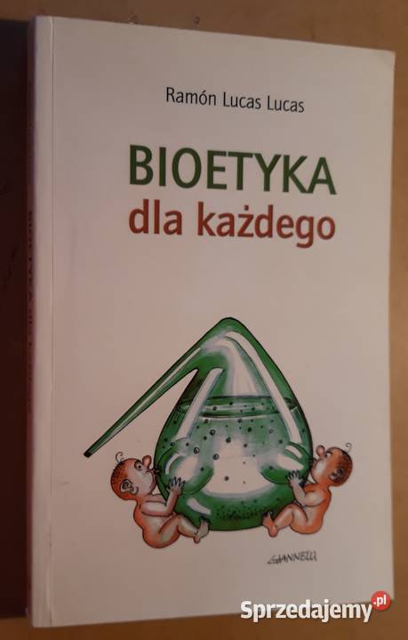 Bioetyka każdego Ramon Lucas Lucas miękka podlaskie Suwałki sprzedam