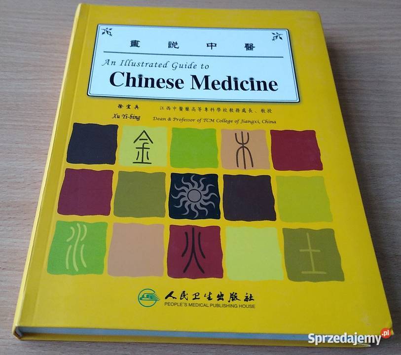 An illustrated guide to Chinese medicine Yibing Książki naukowe i popularnonaukowe Gdańsk