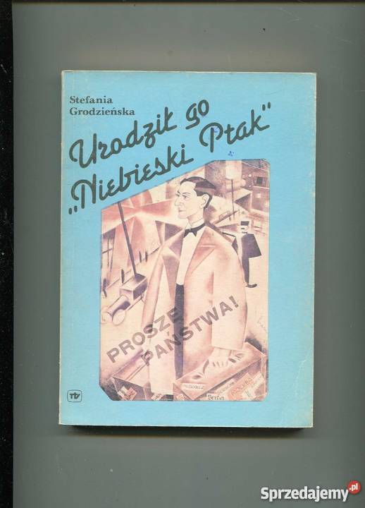 Urodził go Niebieski Ptak