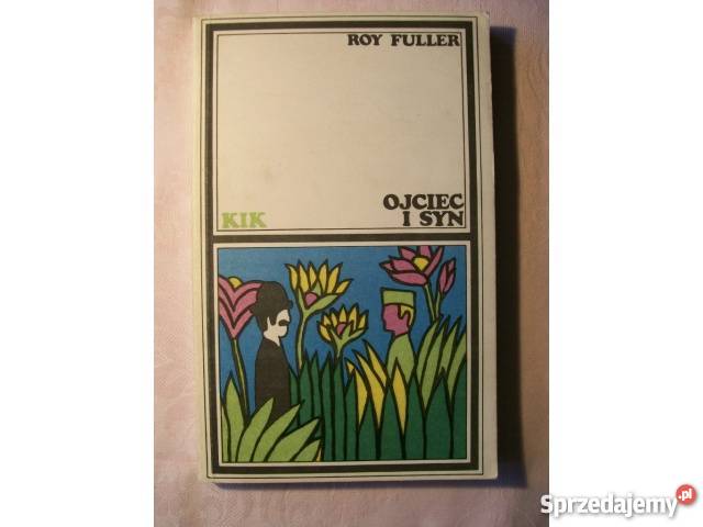 Roy Fuller OJCIEC I SYN Katowice