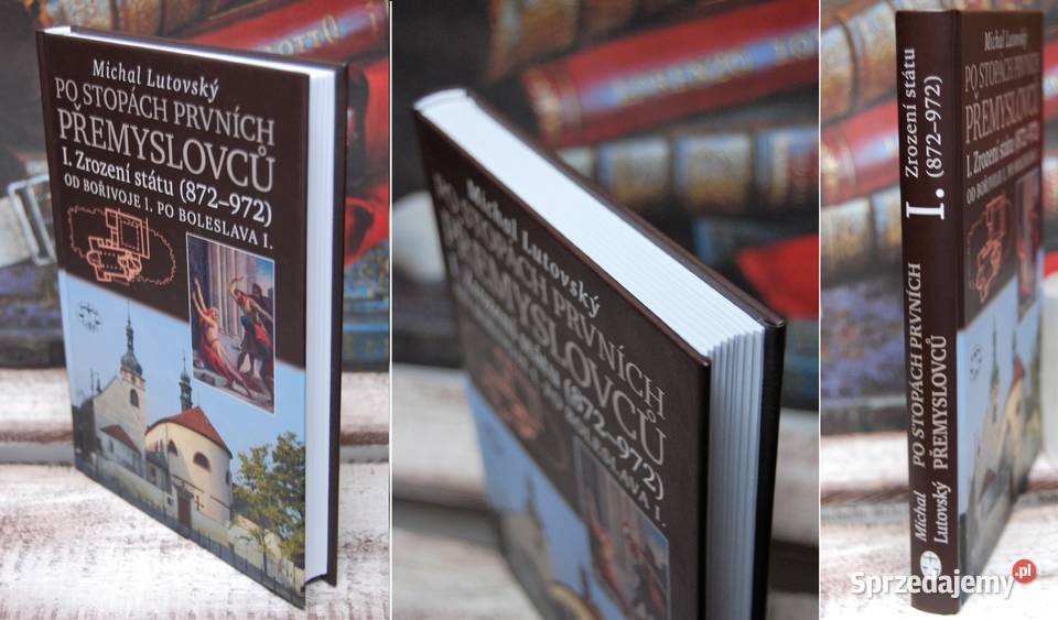 Michal Lutovsk stopch prvnch Pemyslovc I czeski Lublin
